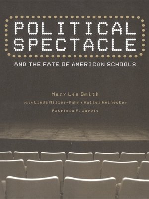 cover image of Political Spectacle and the Fate of American Schools